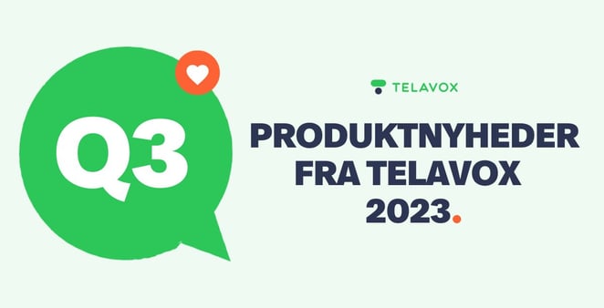 Produktnyheder fra Telavox, Q3!